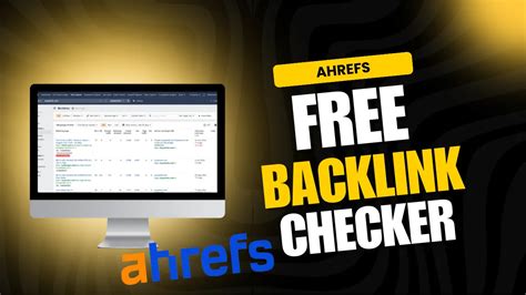free backlink checker ahrefs|ahrefs backlink checker.